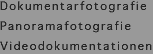 dokumentarfotografie panoramafotografie videodokumentationen